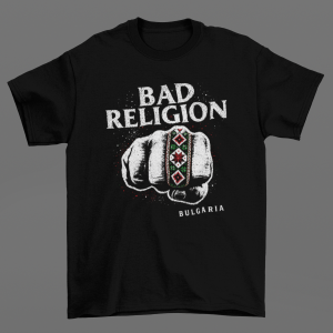 zadna stana teniska na Bad religion Bulgarian fist