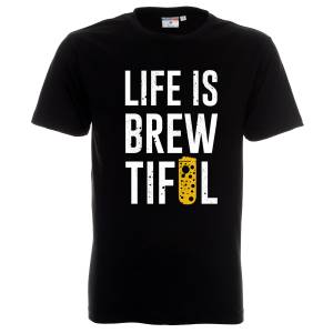 Животът е бира / Life is brew tiful