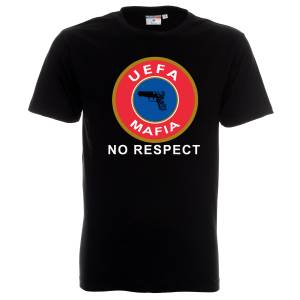 UEFA MAFIA NO RESPECT