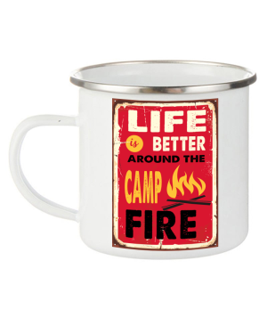 Метално канче Life is Better Around the Campfire